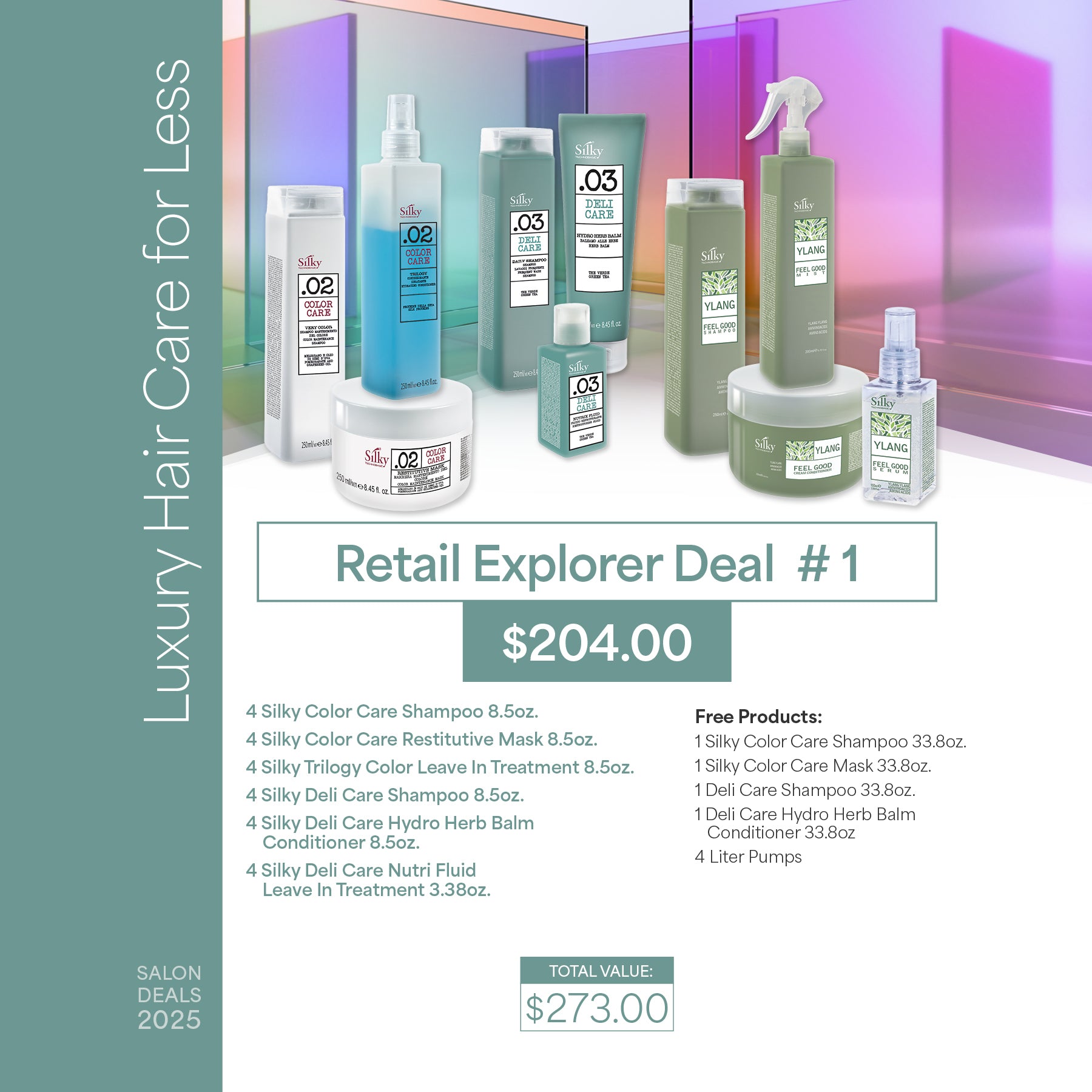 SILKY HAIRCARE - RETAIL EXPLORER DEAL # 1